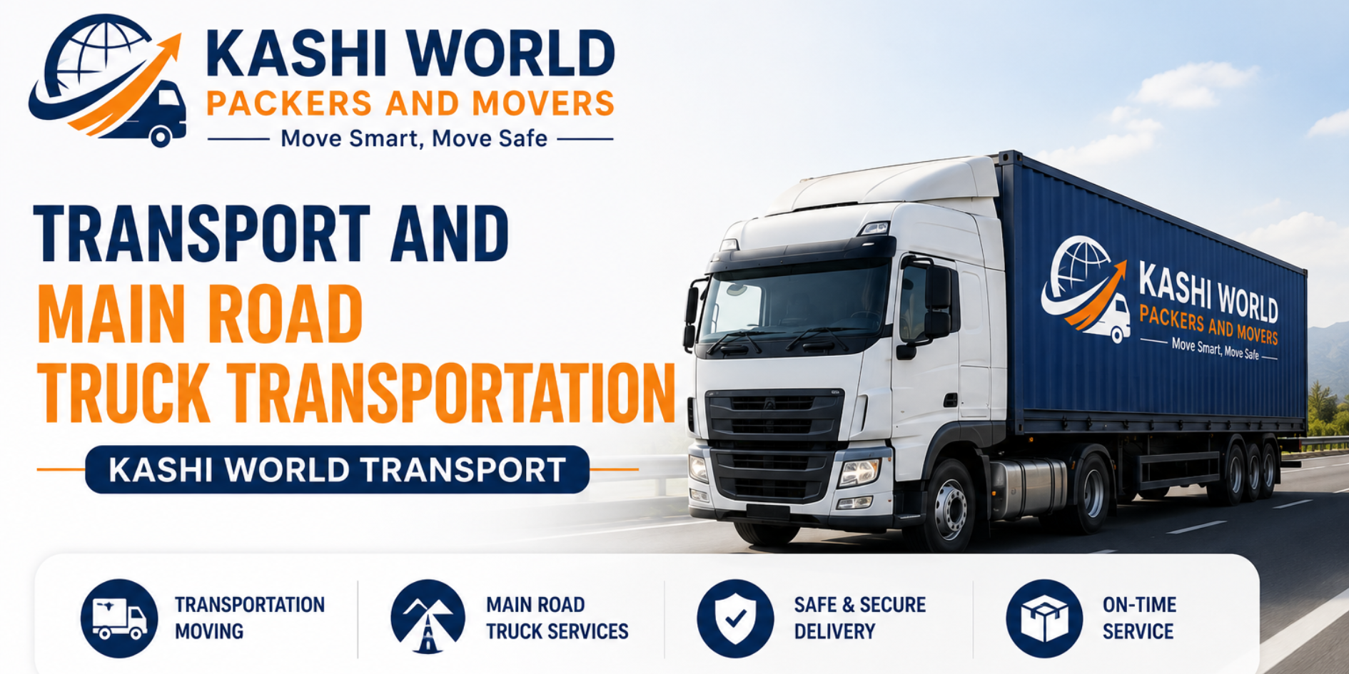 Read more about the article Transport and Main Road Truck Transportation – Kashi World Transport