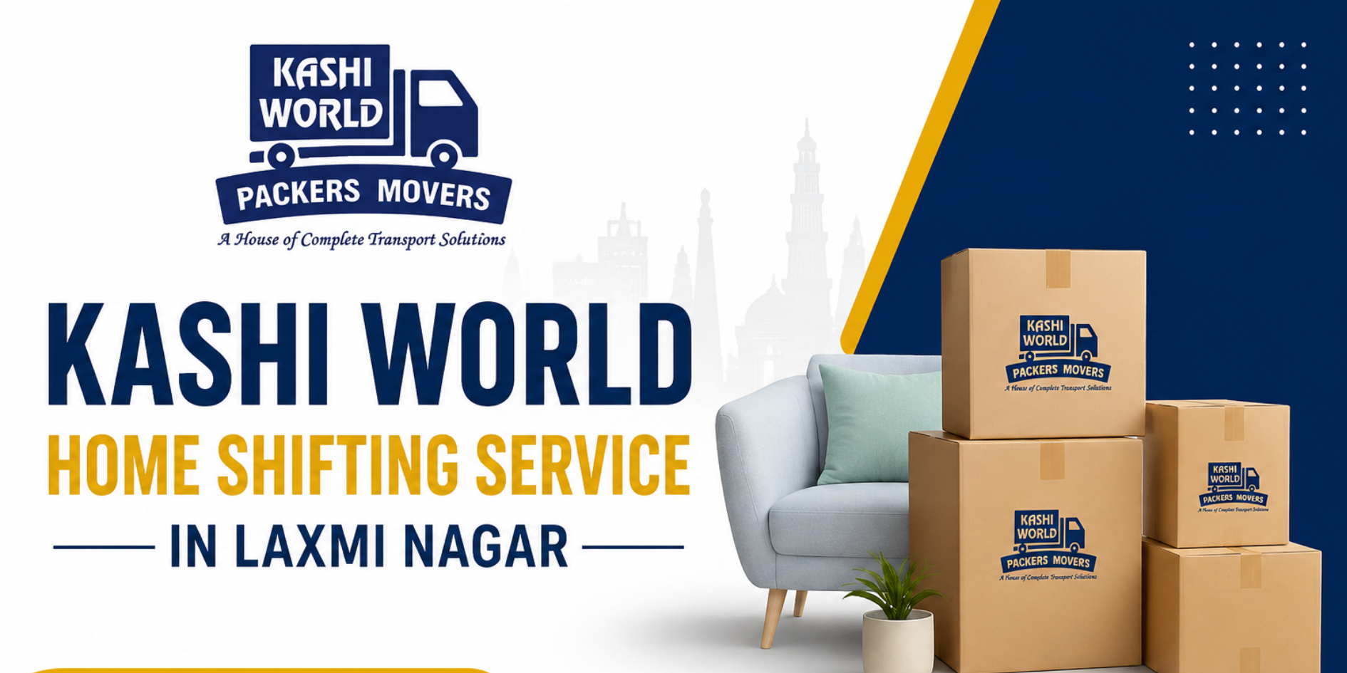 Kashi World Home Shifting Service in Laxmi Nagar