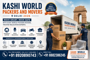 Read more about the article Kashi World Packers and Movers Delhi 2026